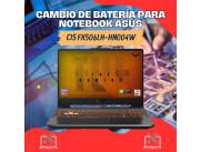 CAMBIO DE BATERÍA PARA NOTEBOOK ASUS CI5 FX506LH-HN004W