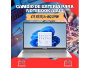 CAMBIO DE BATERÍA PARA NOTEBOOK ASUS CI5 X515JA-BQ129W