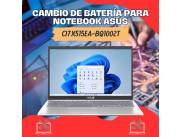CAMBIO DE BATERÍA PARA NOTEBOOK ASUS CI7 X515EA-BQ1002T
