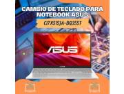 CAMBIO DE TECLADO PARA NOTEBOOK ASUS CI7 X515JA-BQ355T