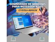 DOWNGRADE DE WINDOWS PARA NOTEBOOK ASUS CI7 X515EA-BQ1002W