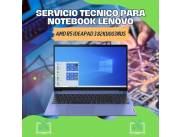 SERVICIO TECNICO PARA NOTEBOOK LENOVO AMD R5 IDEAPAD3 82KU003NUS