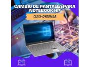 CAMBIO DE PANTALLA PARA NOTEBOOK HP CI3 15-DY0016LA