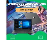 UPGRADE DE WINDOWS PARA NOTEBOOK HP CI3 15-DA2018LA