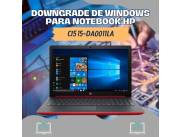 DOWNGRADE DE WINDOWS PARA NOTEBOOK HP CI5 15-DA0011LA