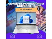 CAMBIO DE PANTALLA PARA NOTEBOOK HP CI7 15-DY5009LA