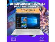 REEMPLAZO DE PANTALLA PARA NOTEBOOK HP CI7 15-CS3010LA