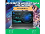 UPGRADE DE WINDOWS PARA NOTEBOOK HP ZB I7 POWER 15 G7