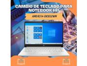 CAMBIO DE TECLADO PARA NOTEBOOK HP AMD R3 14-DK1032WM