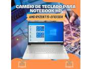 CAMBIO DE TECLADO PARA NOTEBOOK HP AMD RYZEN 7 15-EF1013DX