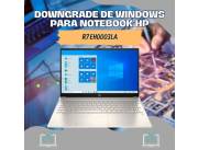DOWNGRADE DE WINDOWS PARA NOTEBOOK HP R7 EH0003LA