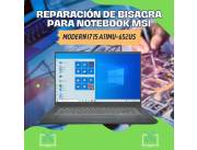 REPARACIÓN DE BISAGRA PARA NOTEBOOK MSI MODERN I7 15 A11MU-652US