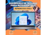REEMPLAZO DE TECLADO PARA NOTEBOOK DELL INSPIRON I5 I5410-5149SLV