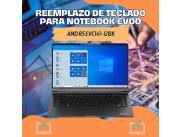 REEMPLAZO DE TECLADO PARA NOTEBOOK EVOO AMD R5 EVC141-12BK