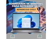 DOWNGRADE DE WINDOWS PARA NOTEBOOK DELL INSPIRON I5 I5410-5149SLV