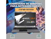 DOWNGRADE DE WINDOWS PARA NOTEBOOK AORUS I7 15P WB-7US1130SH