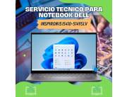 SERVICIO TECNICO PARA NOTEBOOK DELL INSPIRON I5 I5410-5149SLV