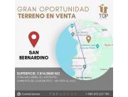 EXTENSO TERRENO EN VENTA EN SAN BERNARDINO ZONA ANFITEATRO