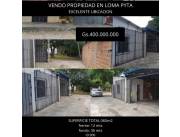 VENDO PROPIEDAD EN LOMA PYTA 360m2