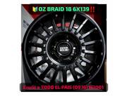 OZ BRAID 18 6X139 NUEVOS EN CAJA