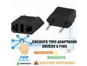 ENCHUFE TIPO ADAPTADOR GRUESO A FINO