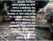 LAMBARE-BARRIO FELICIDAD VENDO TERRENO DE 810 MTS2. A 700 DE AV. ARGAÑA Z/CLUB SIRIO