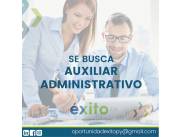 🔜BUSCAMOS "AUXILIAR ADMINISTRATIVO"