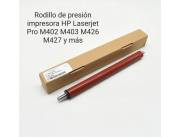 Rodillo de presión para impresoras HP LaserJet Pro M402 M403 M426 M427 y más.