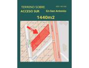 TERRENO SOBRE ACCESO SUR DE 1440m2 EN VENTA EN SAN ANTONIO