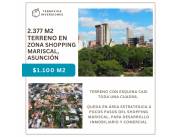 Terreno 2.377 m2 en zona Shopping Mariscal, Asunción