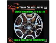Oferta Toyota Hilux Full 17 6x139.. 18 6x139 nuevos en caja