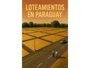 Loteos de terrenos en Paraguay