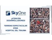 EN VENTA TERRENO ESPECTACULAR EN ZONA HOSPITAL DEL TRAUMA