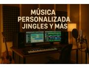 Música personalizada, jingles, spot publicitario, propagandas políticas.