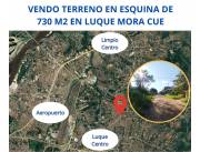 TERRENO EN ESQUINA DE 730 M2 EN LUQUE MORA CUE