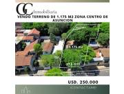 VENTA DE TERRENO CENTRO ASUNCIÓN 1.175M2 PARA DESARROLLO RESIDENCIAL, COMERCIAL Ó MIXTO