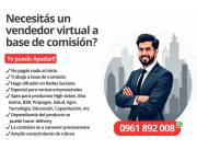 Ofrezco Servicio de Venta soy vendedor virtual (a distancia) a base de comisión