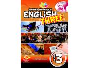 FLOWER WORKBOOK ENGLISH THREE (Mag. Mario R. Bogado V., M.A., Obdulia Ruiz Díaz de Benítez