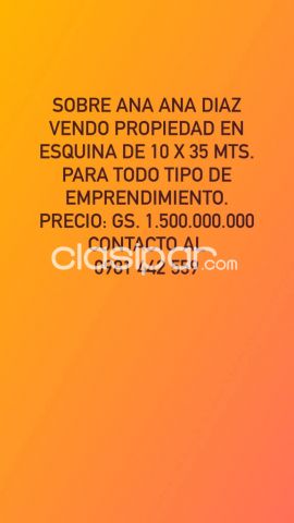Terrenos - SOBRE ANA DÍAZ VENDO PROPIEDAD EN ESQUINA ESPECIAL PARA EMPRENDIMIENTOS INMOBILIARIOS