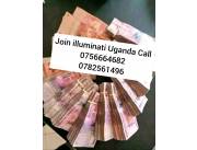 Join illuminati Uganda agent in Kampala call 0782561496/0756664682
