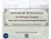 TERRENO DE 20 HECTAREAS EN MINGA GUAZU SOBRE RUTA2