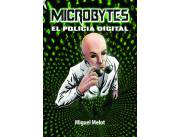 NUEVO SUPERHÉROE APARECE EN PARAGUAY - MICROBYTES EL POLICÍA DIGITAL