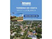 Vendo terreno en km5 la blanca!