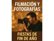 FILMACION, FOTOS Y EDICION - FIESTAS - CENAS DE FIN DE AÑO - EVENTOS