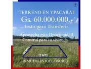 TERRENO LISTO A TRANSFERIR EN YPACARAI