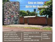 Vendo Casa en Barrio Don Bosco Km 7 CDE